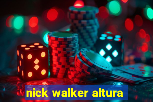 nick walker altura